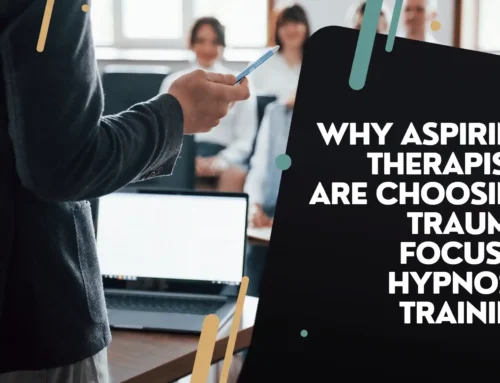 Why Aspiring Therapists Are Choosing Trauma-Focused Hypnosis Training