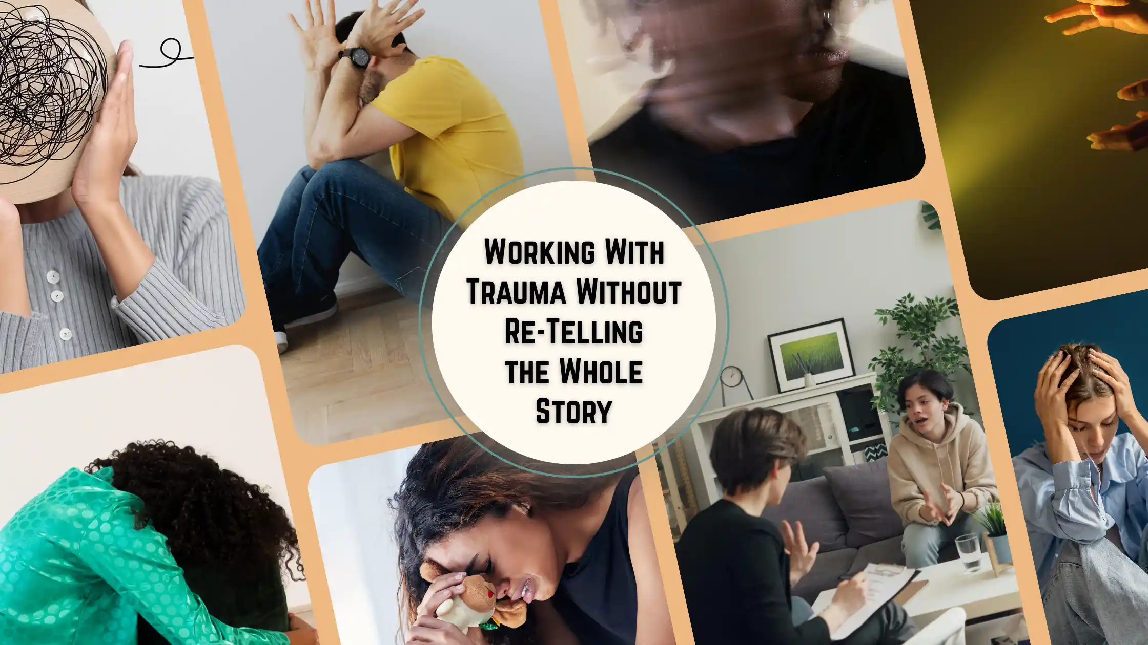 Working With Trauma Without Re-Telling the Whole Story