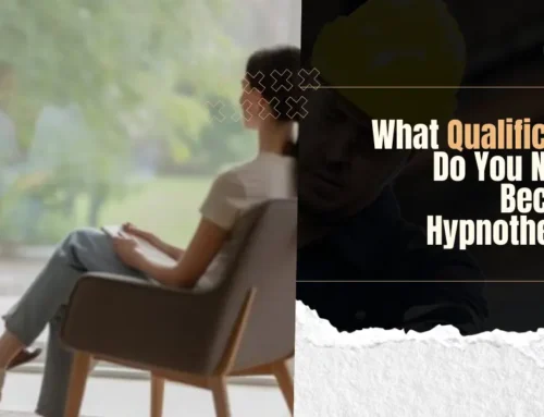 What Qualifications Do You Need to Become a Hypnotherapist