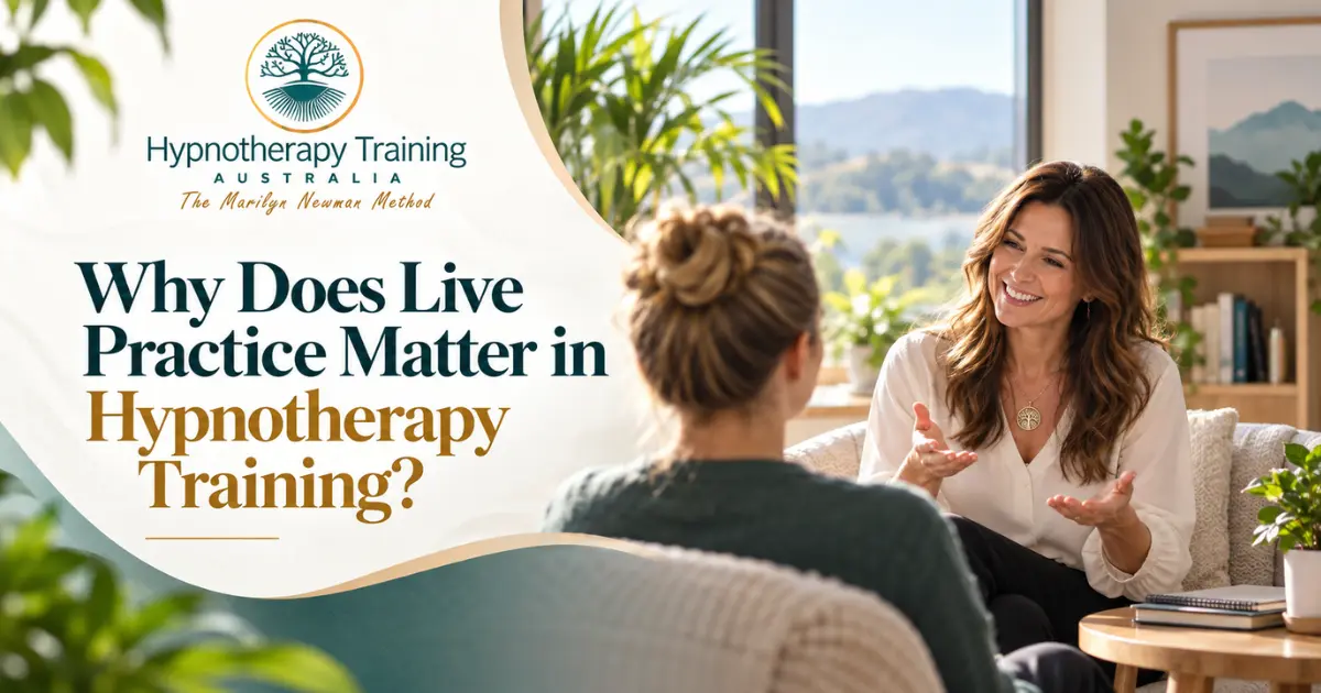 Why Does Live Practice Matter in Hypnotherapy Training